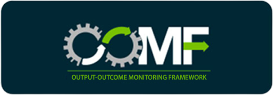 OUTPUT-OUTCOME MONITORING FRAMEWORK (OOMF)